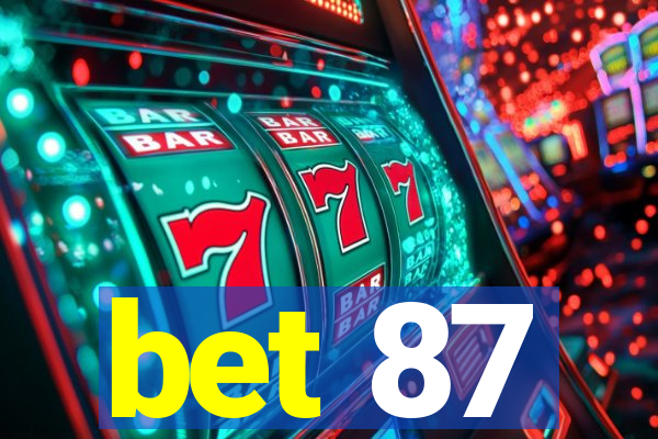 bet 87